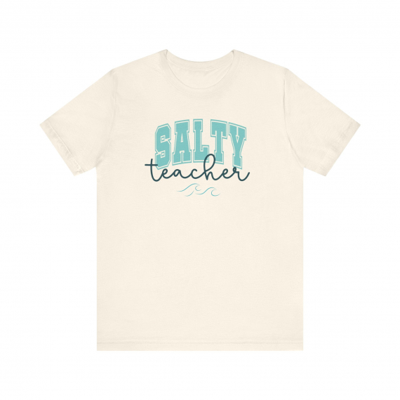 Salty Teacher Teacher T-shirt