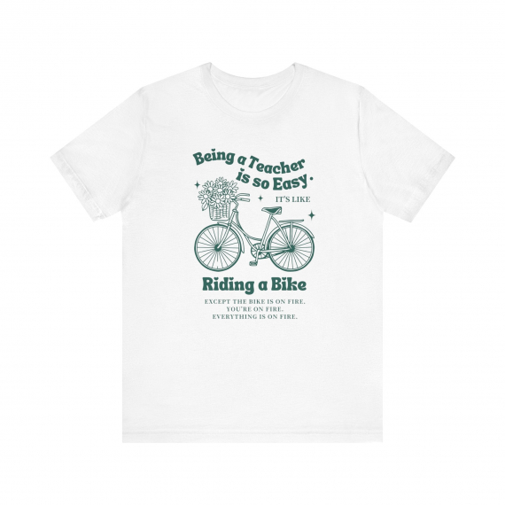 Being a Teacher is Easy... Funny Teacher T-shirt