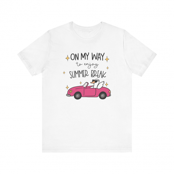 On My Way to Enjoy Summer Break Teacher T-shirt