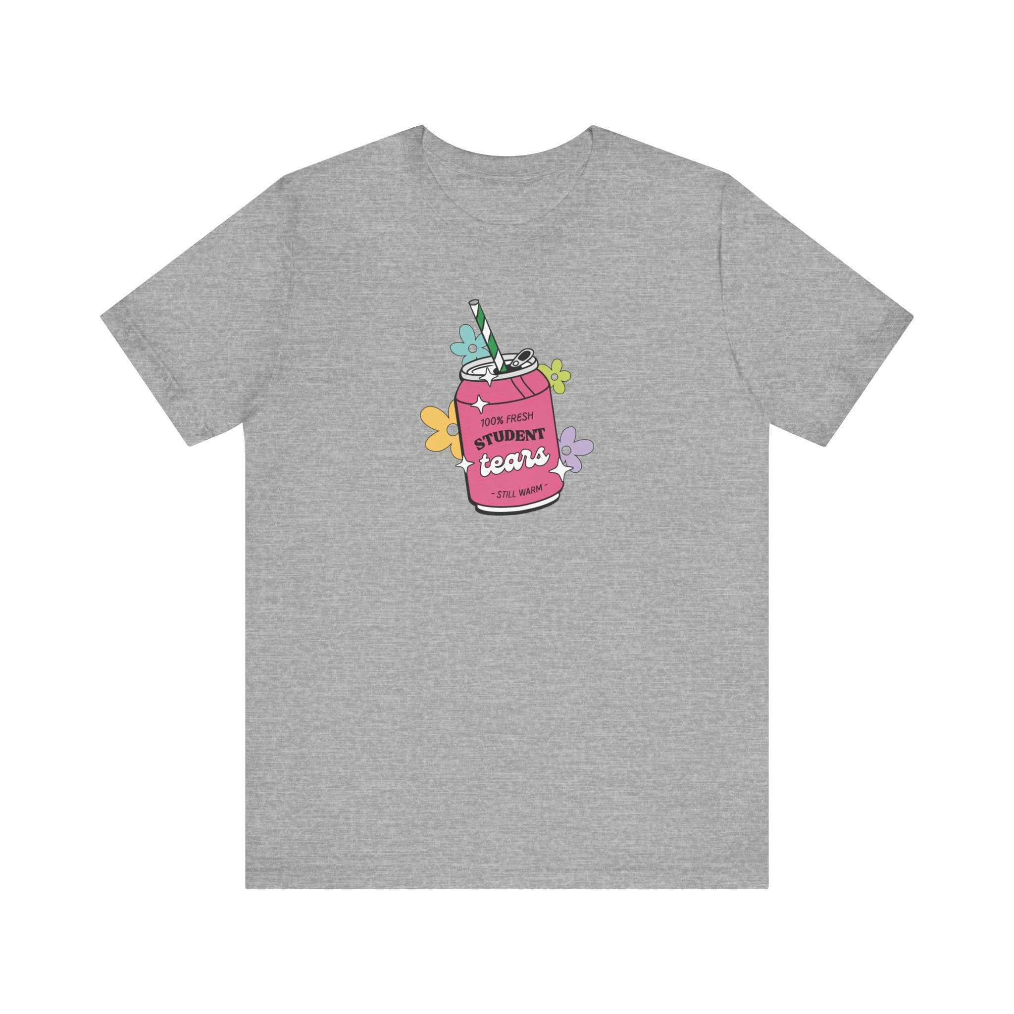 Fresh Student Tears Soda Funny Teacher T-shirt