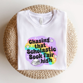 Chasing that Scholastic Book Fair High Teacher T-shirt