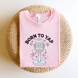 Born To Yap Funny Teacher T-shirt