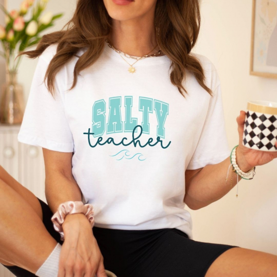Salty Teacher Teacher T-shirt
