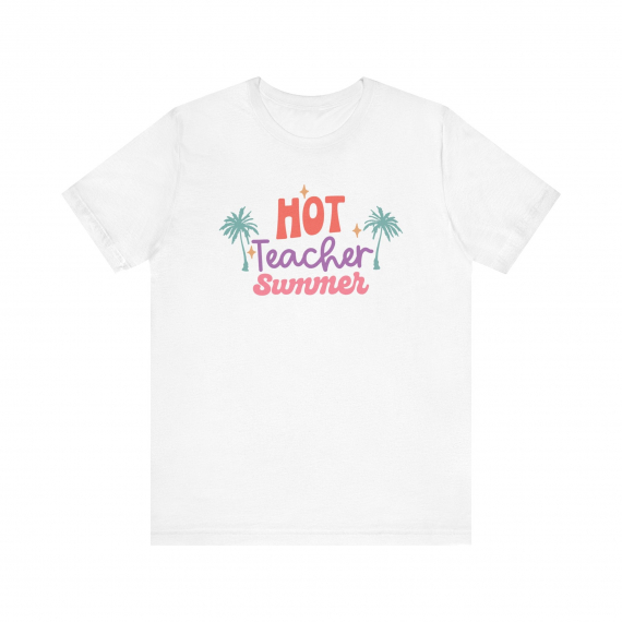 Hot Teacher Summer Teacher T-shirt