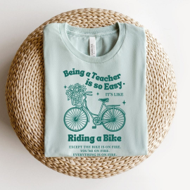Being a Teacher is Easy... Funny Teacher T-shirt