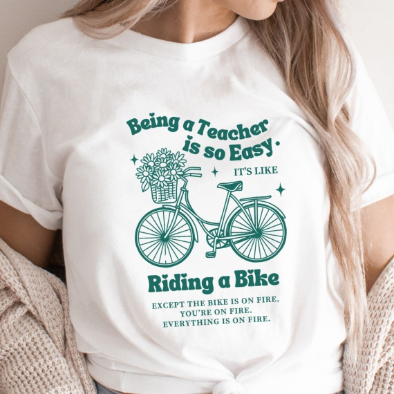 Being a Teacher is Easy... Funny Teacher T-shirt