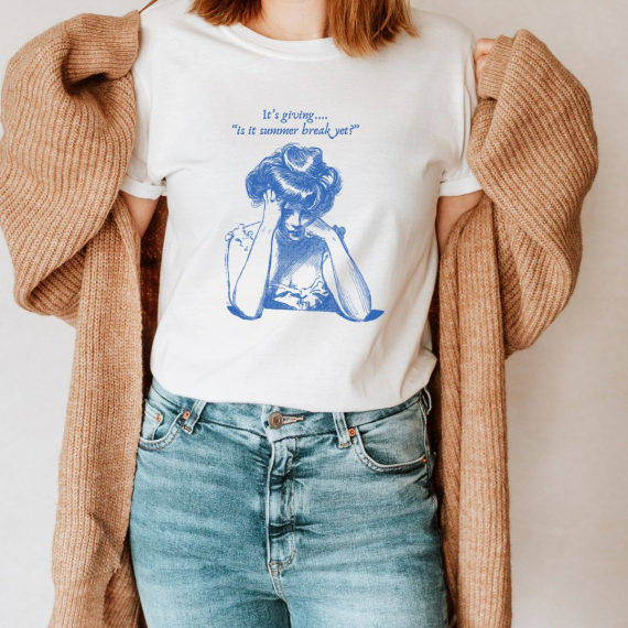 It's Giving... Is it Summer Break Yet? Teacher T-shirt