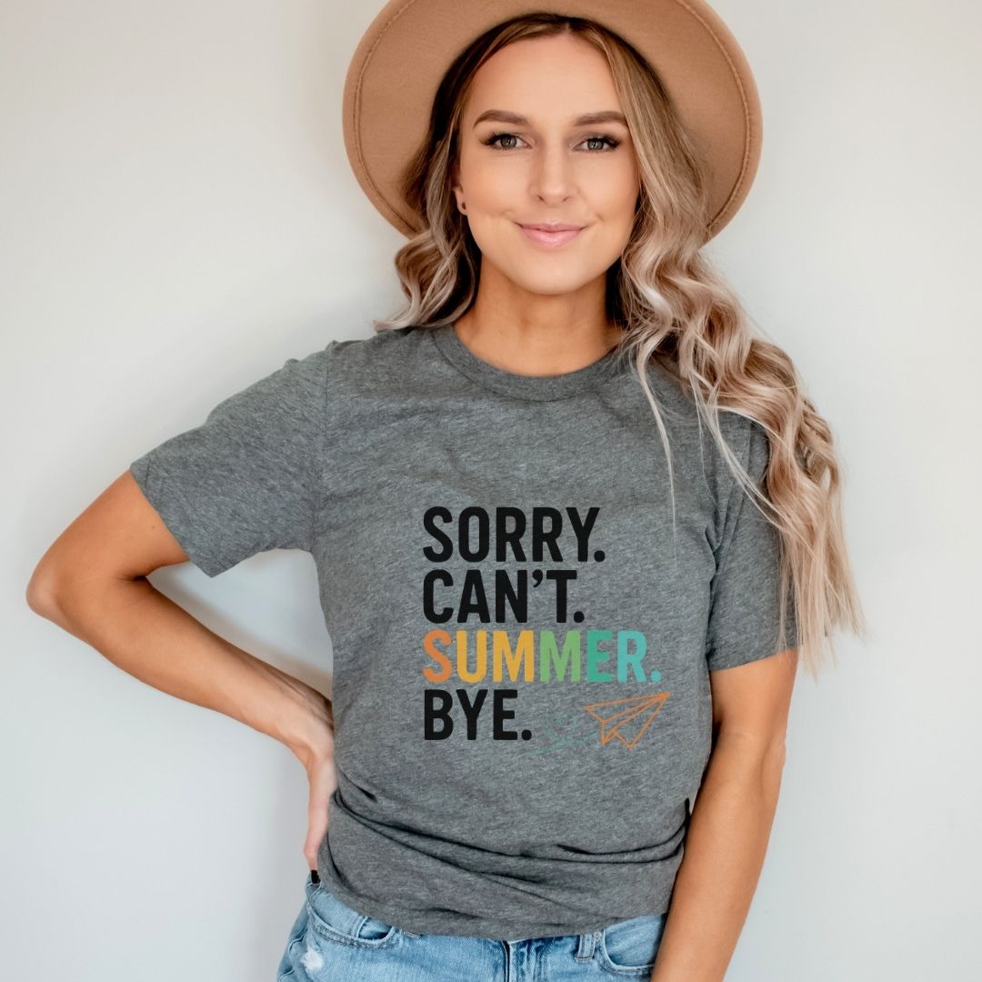 Sorry Can't Summer Bye Funny Teacher T-shirt