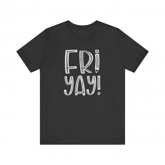 Fri-Yay White Teacher T-shirt