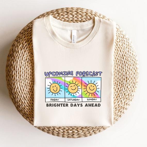Upcoming Forecast: Brighter Days Ahead Weekend Teacher T-shirt