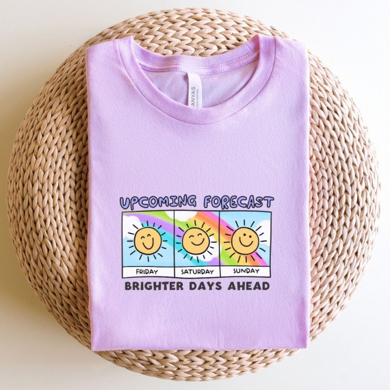 Upcoming Forecast: Brighter Days Ahead Weekend Teacher T-shirt