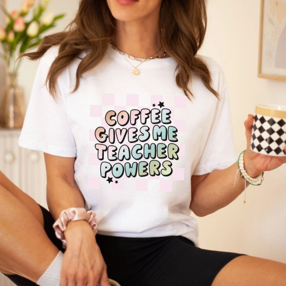 Coffee Gives Me Teacher Powers Teacher T-shirt