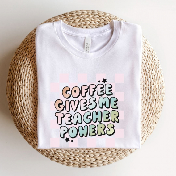 Coffee Gives Me Teacher Powers Teacher T-shirt